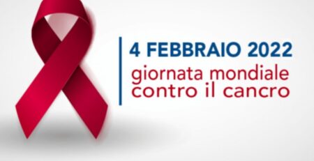 4 Febbraio 2022 Giornata mondiale contro il cancro